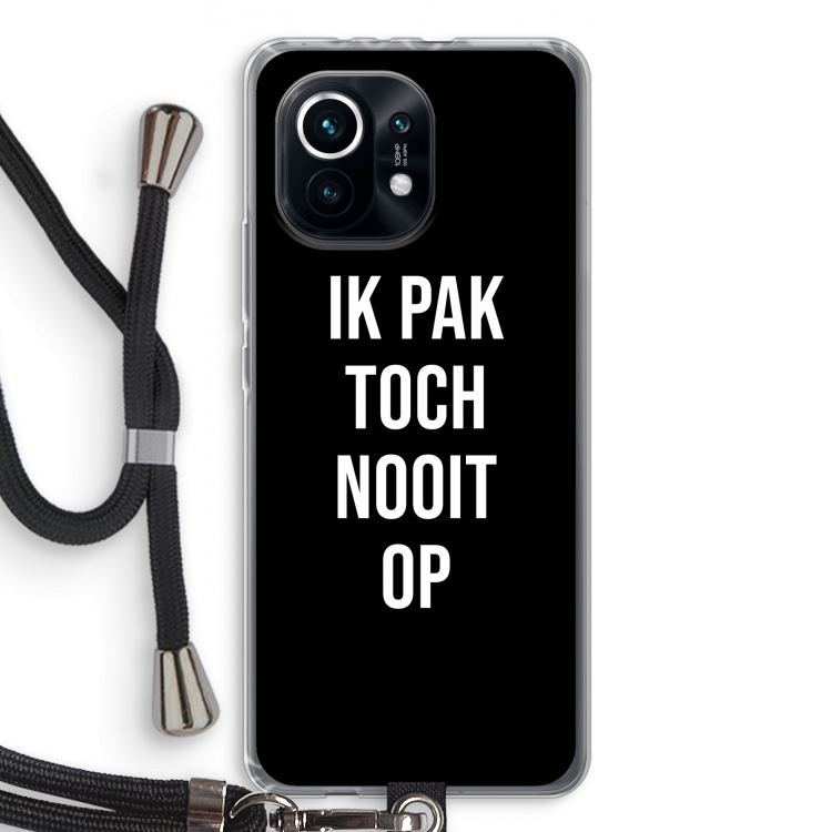 Ik pak nooit op - Zwart: Xiaomi Mi 11 Transparant Hoesje met koord