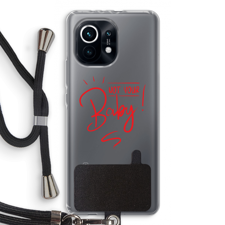 Not Your Baby: Xiaomi Mi 11 Transparant Hoesje met koord