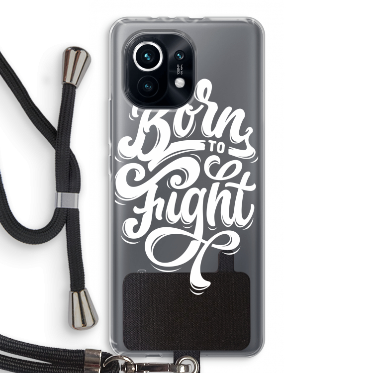 Born to Fight: Xiaomi Mi 11 Transparant Hoesje met koord