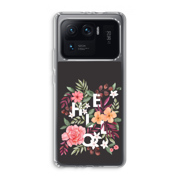 Hello in flowers: Xiaomi Mi 11 Ultra Transparant Hoesje