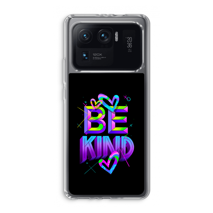 Be Kind: Xiaomi Mi 11 Ultra Transparant Hoesje