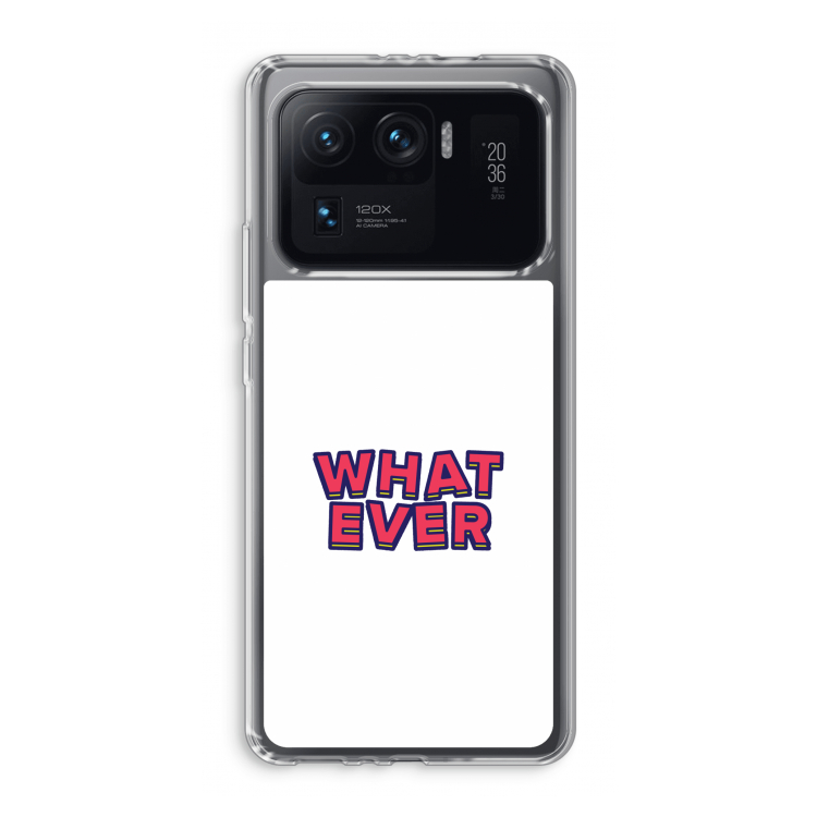 Whatever: Xiaomi Mi 11 Ultra Transparant Hoesje