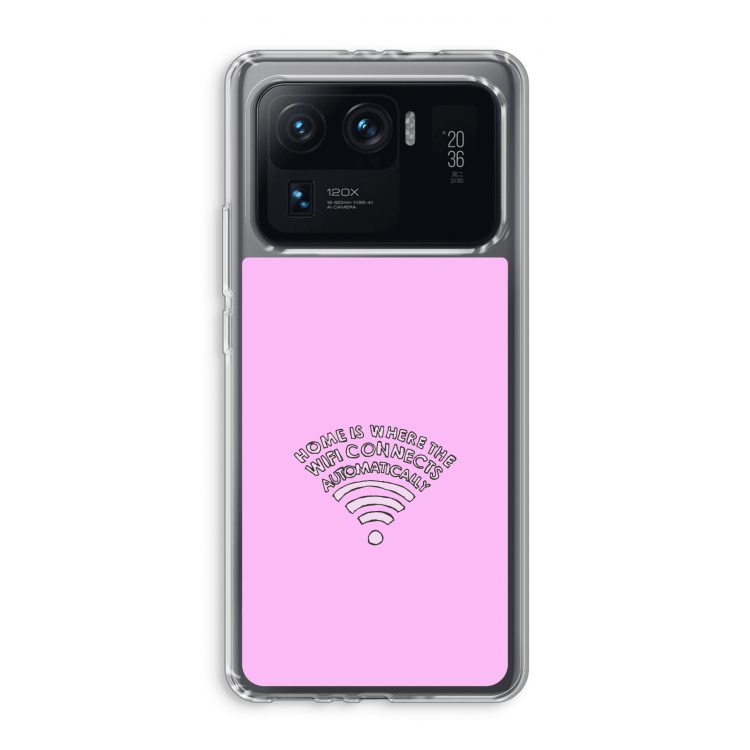 Home Is Where The Wifi Is: Xiaomi Mi 11 Ultra Transparant Hoesje