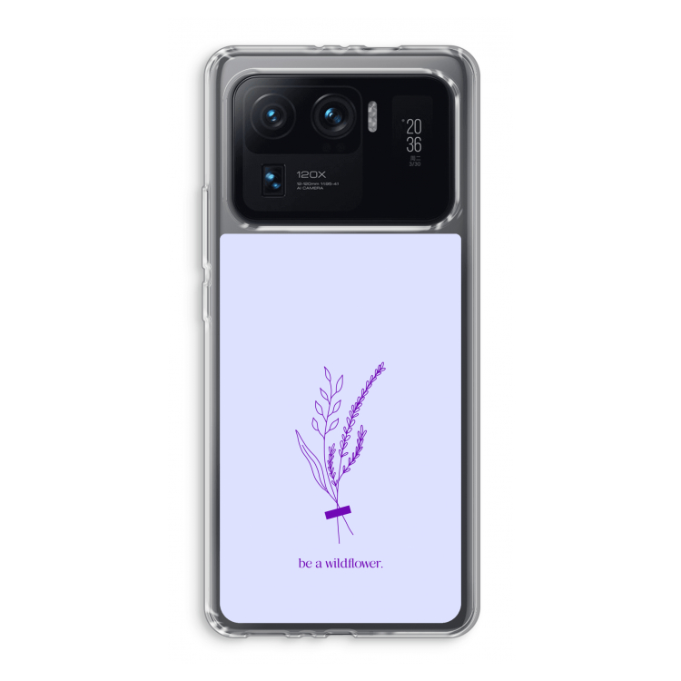 Be a wildflower: Xiaomi Mi 11 Ultra Transparant Hoesje