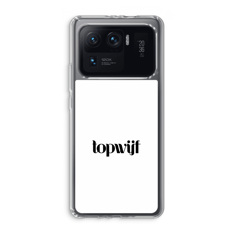 Topwijf Wit: Xiaomi Mi 11 Ultra Transparant Hoesje