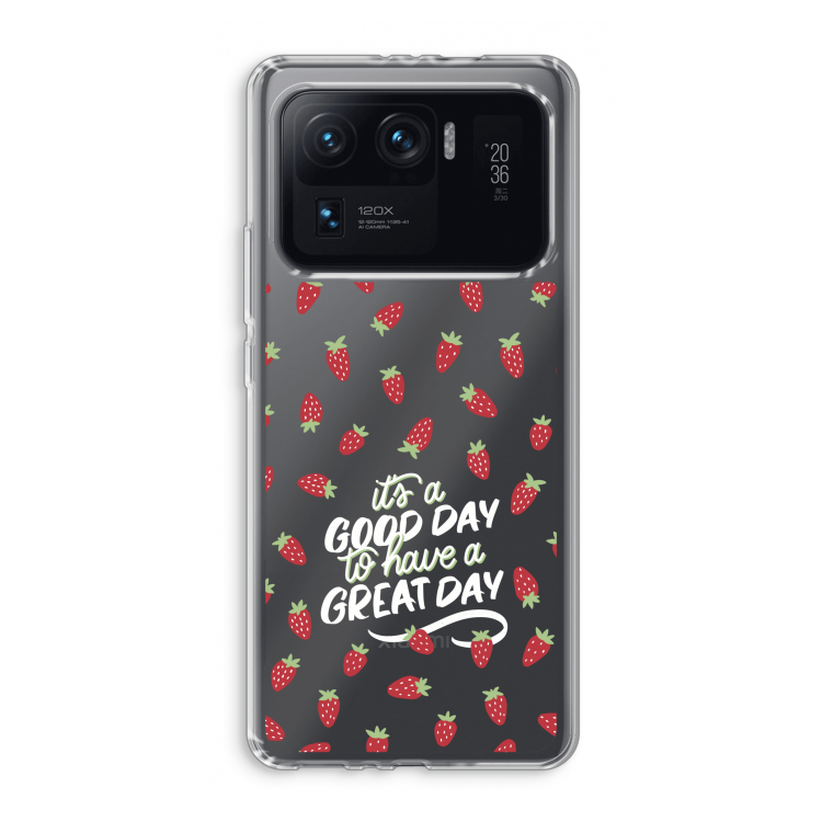 Don't forget to have a great day: Xiaomi Mi 11 Ultra Transparant Hoesje