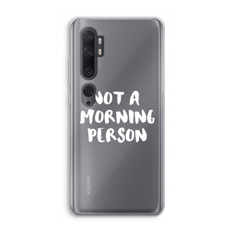 Morning person: Xiaomi Mi Note 10 Pro Transparant Hoesje