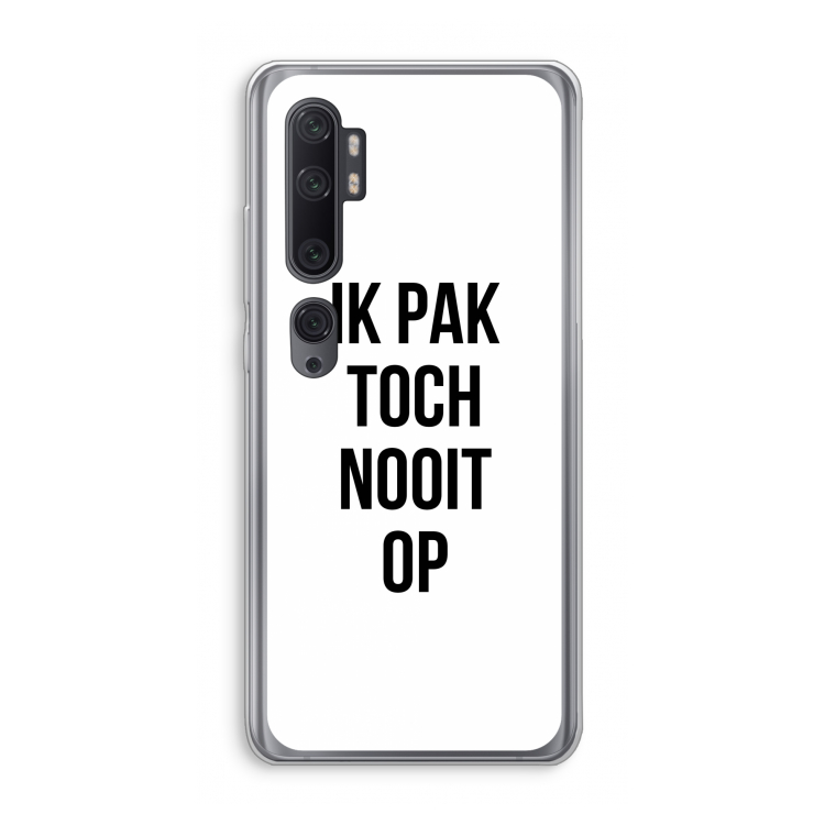 Ik pak nooit op: Xiaomi Mi Note 10 Pro Transparant Hoesje