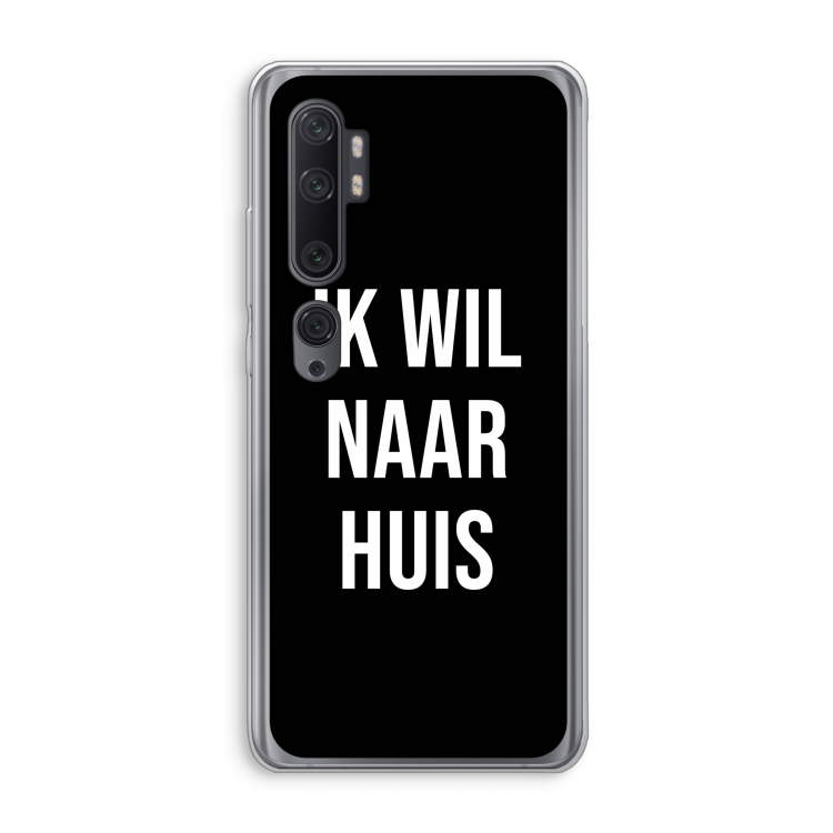Ik wil naar huis - Zwart: Xiaomi Mi Note 10 Pro Transparant Hoesje