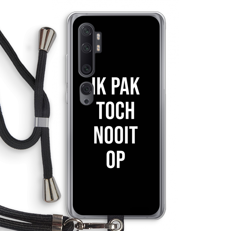 Ik pak nooit op - Zwart: Xiaomi Mi Note 10 Pro Transparant Hoesje met koord