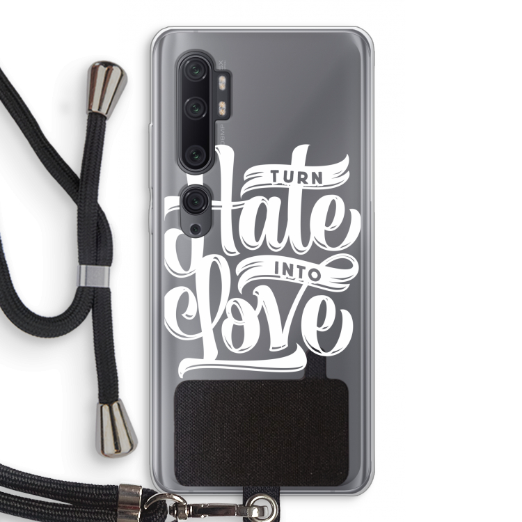 Turn hate into love: Xiaomi Mi Note 10 Pro Transparant Hoesje met koord