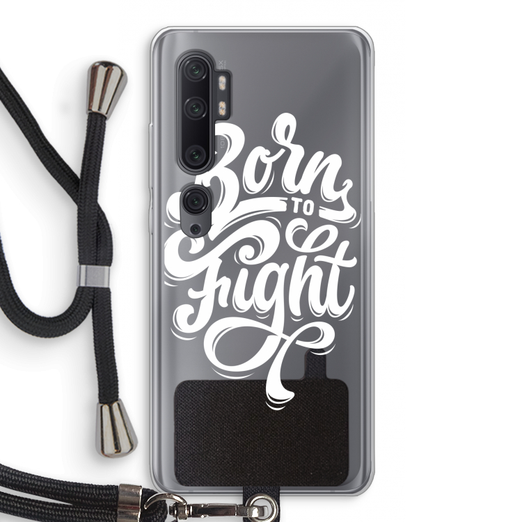 Born to Fight: Xiaomi Mi Note 10 Pro Transparant Hoesje met koord