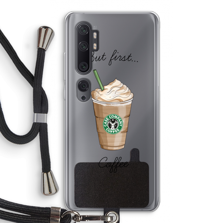 But first coffee: Xiaomi Mi Note 10 Pro Transparant Hoesje met koord