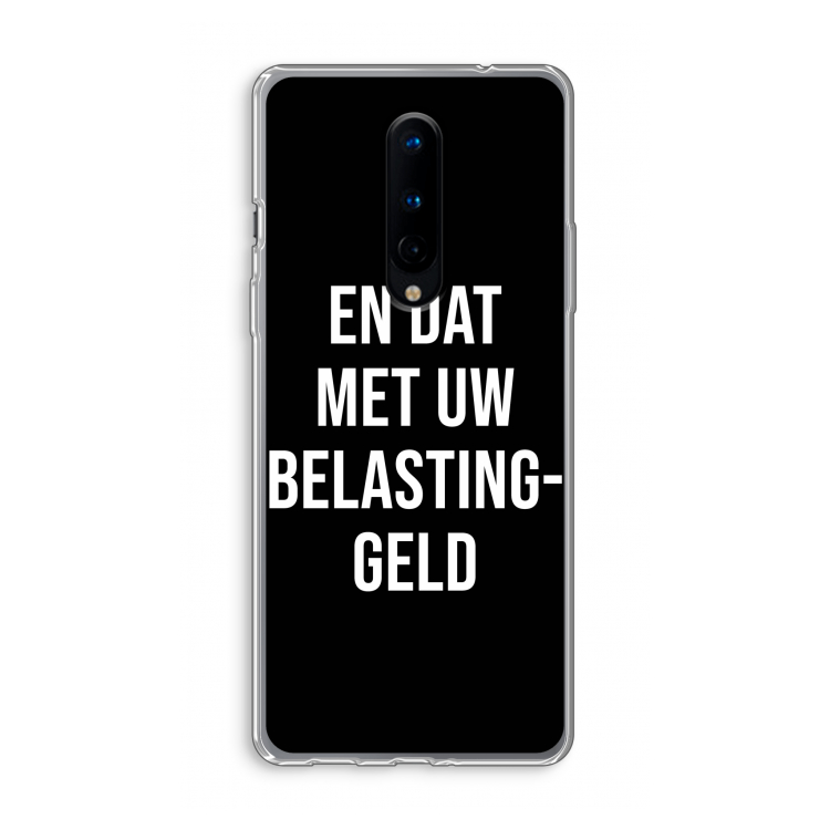 Belastinggeld - Zwart: OnePlus 8 Transparant Hoesje