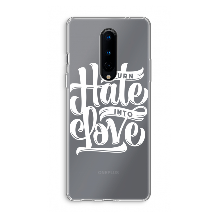 Turn hate into love: OnePlus 8 Transparant Hoesje