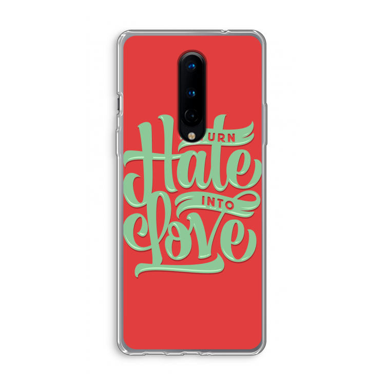Turn hate into love: OnePlus 8 Transparant Hoesje