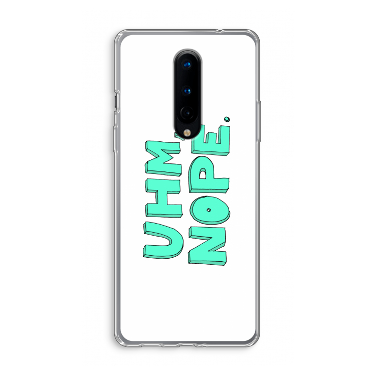 UHM, NOPE.: OnePlus 8 Transparant Hoesje