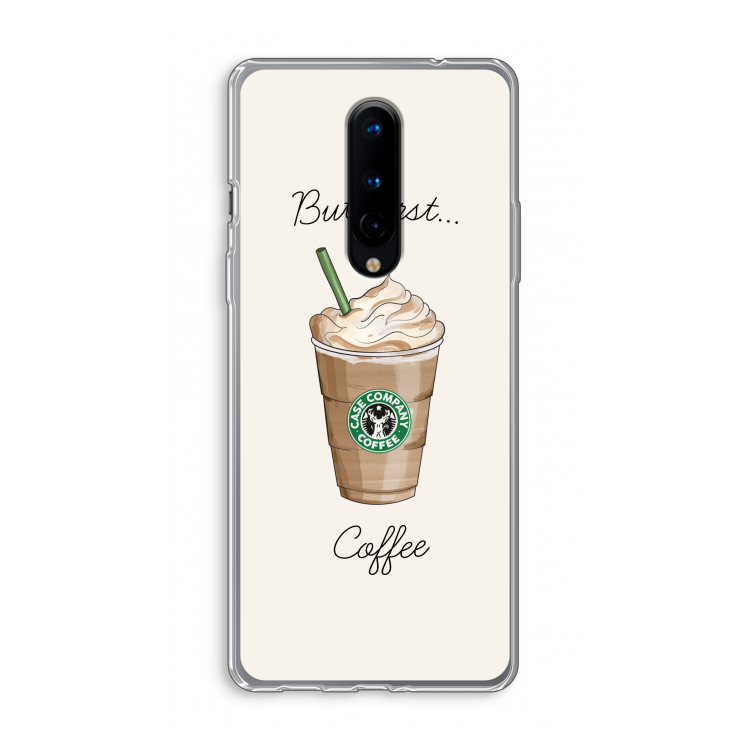 But first coffee: OnePlus 8 Transparant Hoesje