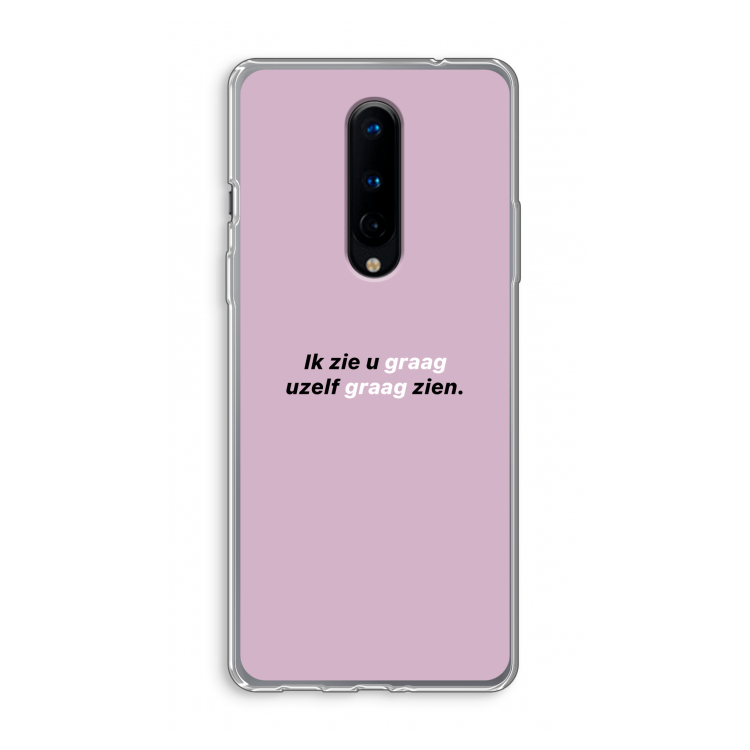 uzelf graag zien: OnePlus 8 Transparant Hoesje