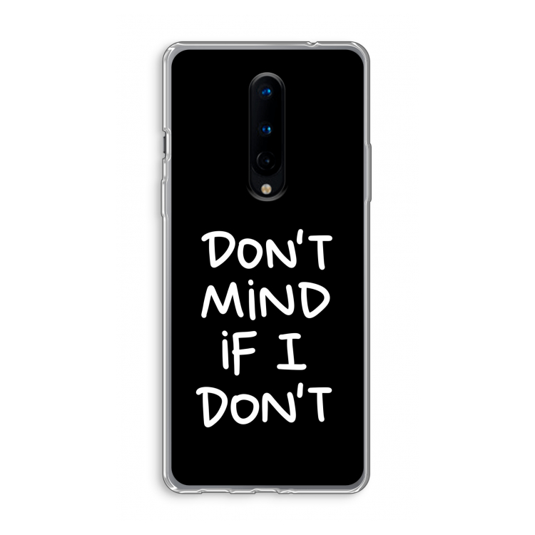 Don't Mind: OnePlus 8 Transparant Hoesje