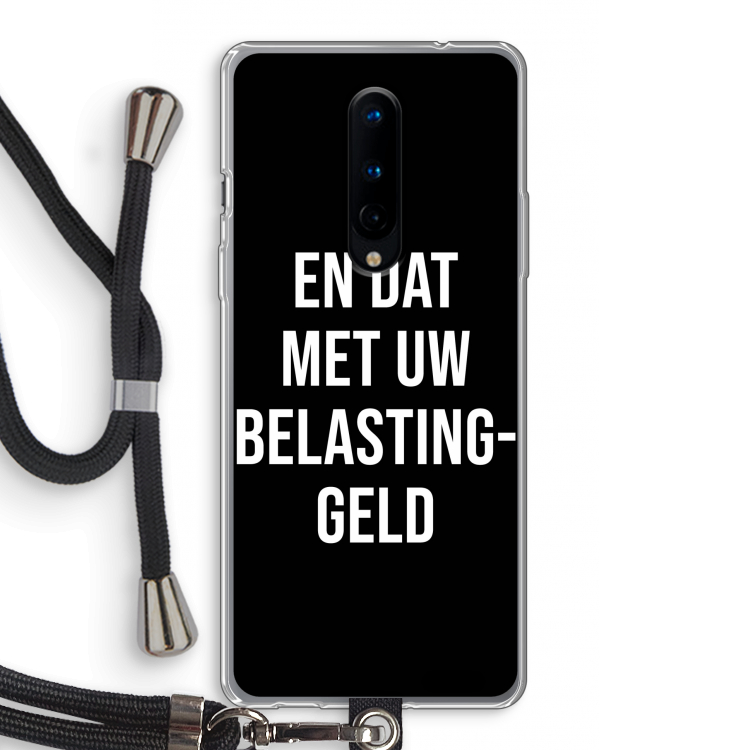 Belastinggeld - Zwart: OnePlus 8 Transparant Hoesje met koord