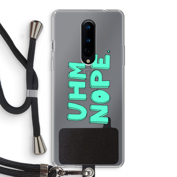 UHM, NOPE.: OnePlus 8 Transparant Hoesje met koord