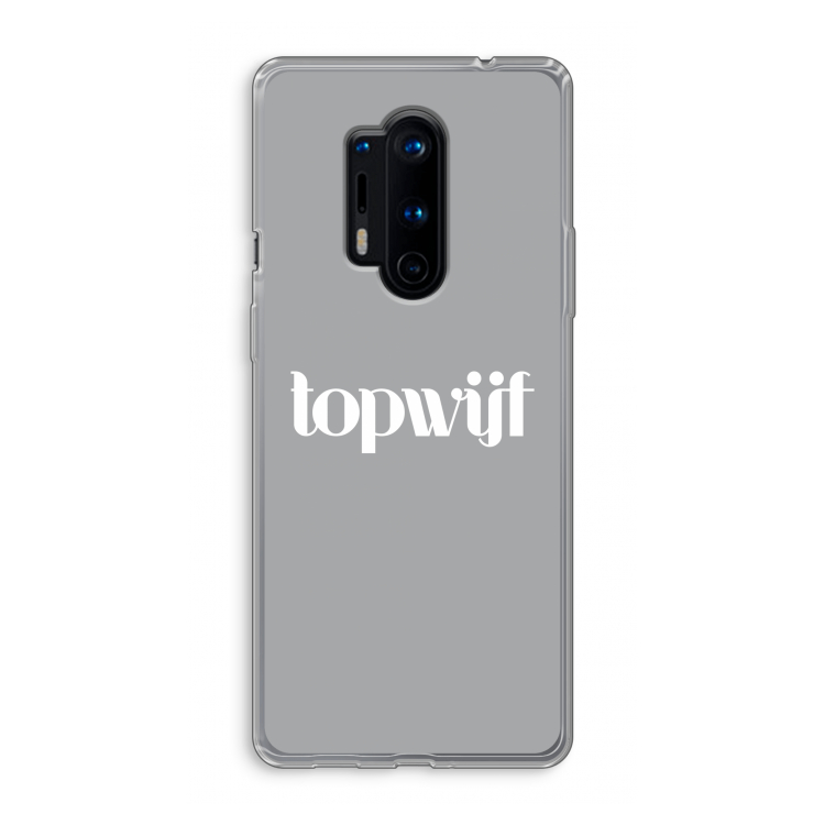 Topwijf Grijs Wit: OnePlus 8 Pro Transparant Hoesje