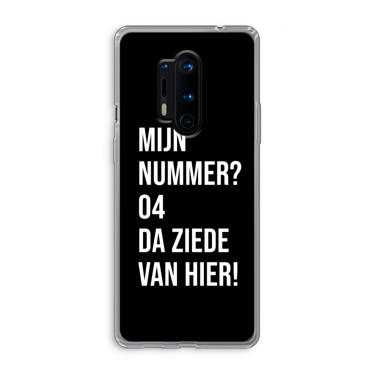Da ziede van hier - Zwart: OnePlus 8 Pro Transparant Hoesje