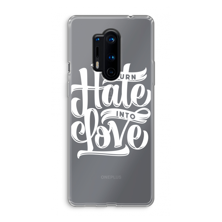 Turn hate into love: OnePlus 8 Pro Transparant Hoesje