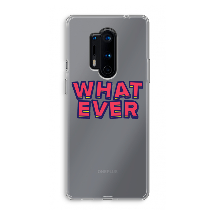 Whatever: OnePlus 8 Pro Transparant Hoesje