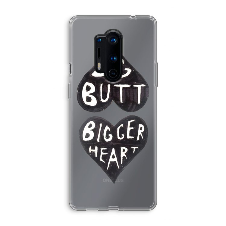 Big butt bigger heart: OnePlus 8 Pro Transparant Hoesje