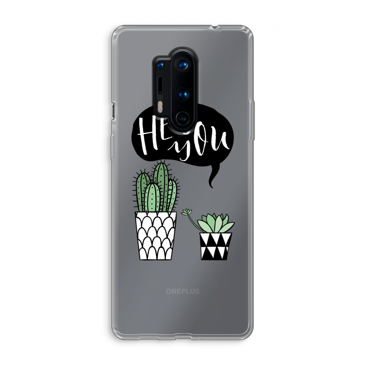 Hey you cactus: OnePlus 8 Pro Transparant Hoesje