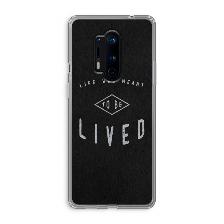 To be lived: OnePlus 8 Pro Transparant Hoesje