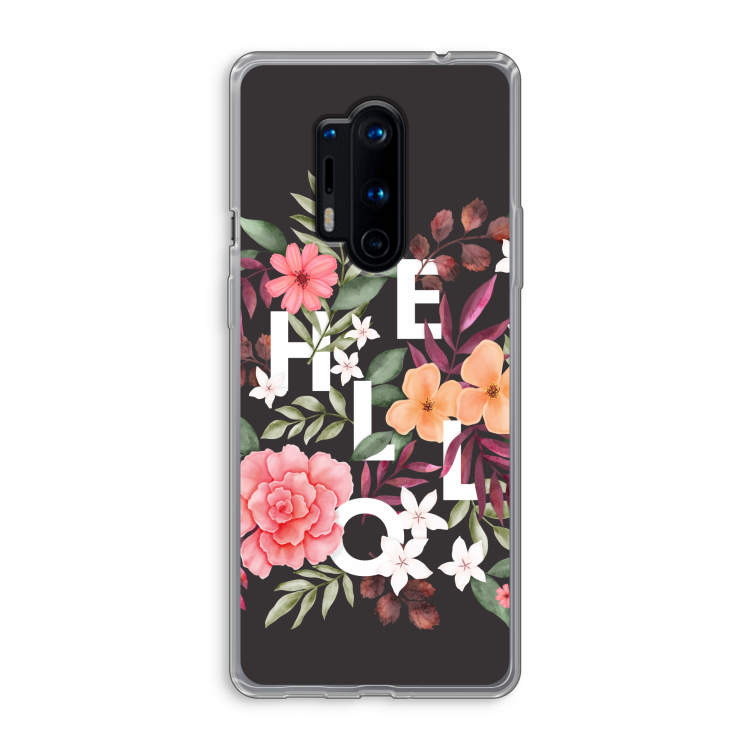 Hello in flowers: OnePlus 8 Pro Transparant Hoesje