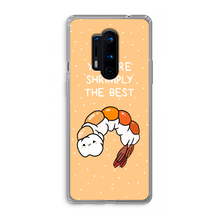 You're Shrimply The Best: OnePlus 8 Pro Transparant Hoesje