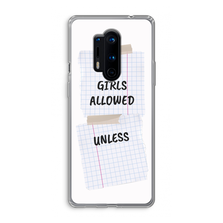No Girls Allowed Unless: OnePlus 8 Pro Transparant Hoesje