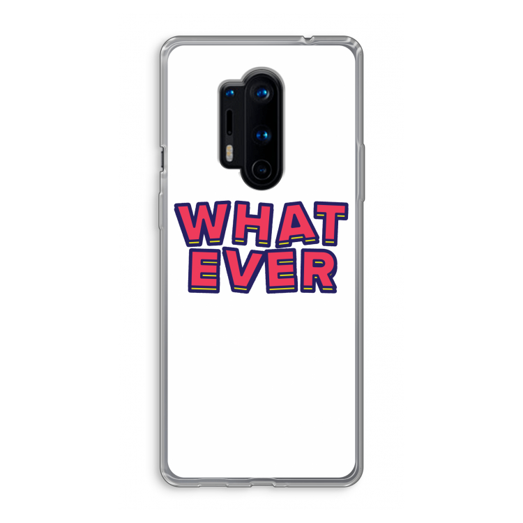 Whatever: OnePlus 8 Pro Transparant Hoesje