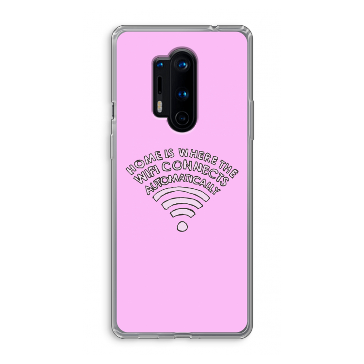 Home Is Where The Wifi Is: OnePlus 8 Pro Transparant Hoesje