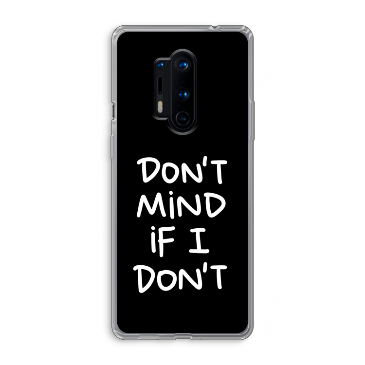 Don't Mind: OnePlus 8 Pro Transparant Hoesje