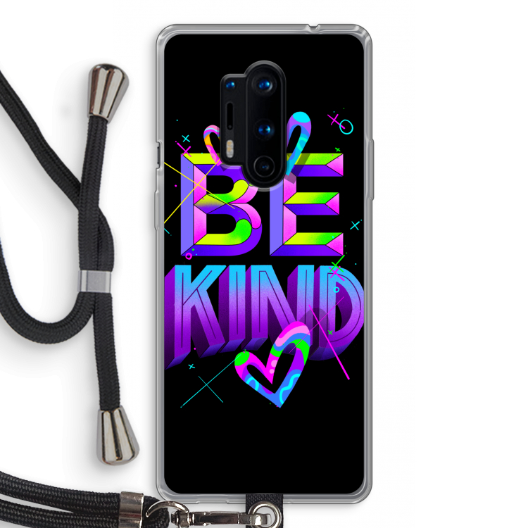 Be Kind: OnePlus 8 Pro Transparant Hoesje met koord