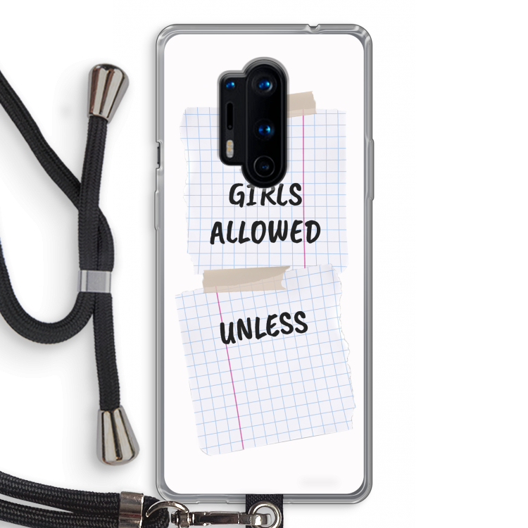 No Girls Allowed Unless: OnePlus 8 Pro Transparant Hoesje met koord