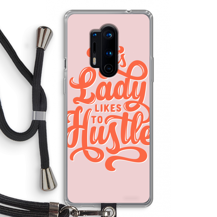 Hustle Lady: OnePlus 8 Pro Transparant Hoesje met koord