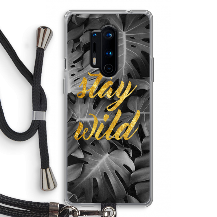 Stay wild: OnePlus 8 Pro Transparant Hoesje met koord