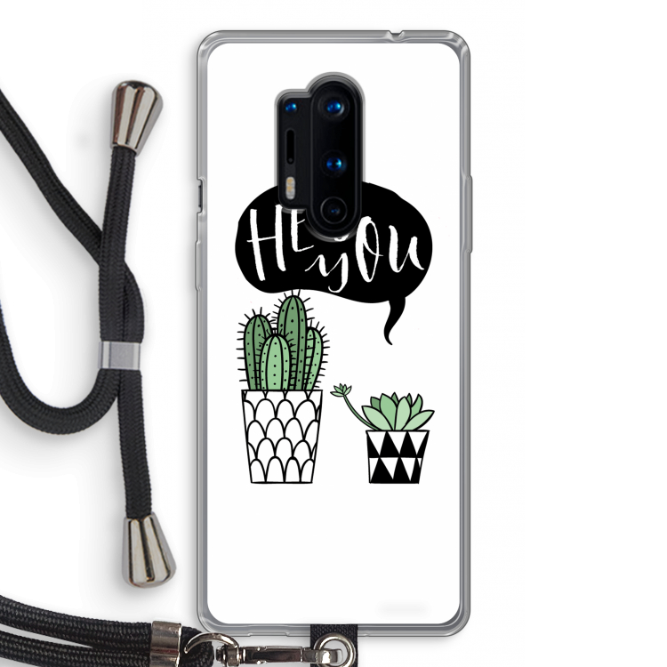 Hey you cactus: OnePlus 8 Pro Transparant Hoesje met koord