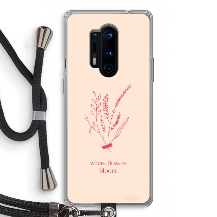 Where flowers bloom: OnePlus 8 Pro Transparant Hoesje met koord