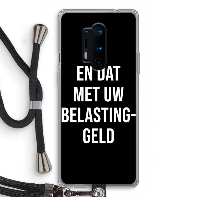 Belastinggeld - Zwart: OnePlus 8 Pro Transparant Hoesje met koord