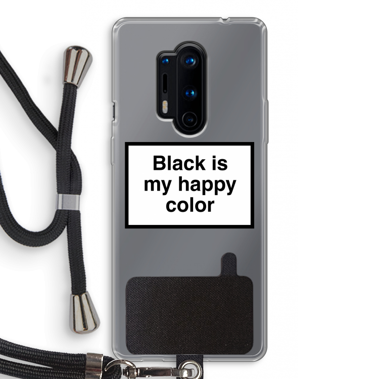 Black is my happy color: OnePlus 8 Pro Transparant Hoesje met koord