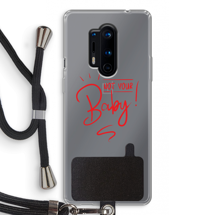 Not Your Baby: OnePlus 8 Pro Transparant Hoesje met koord