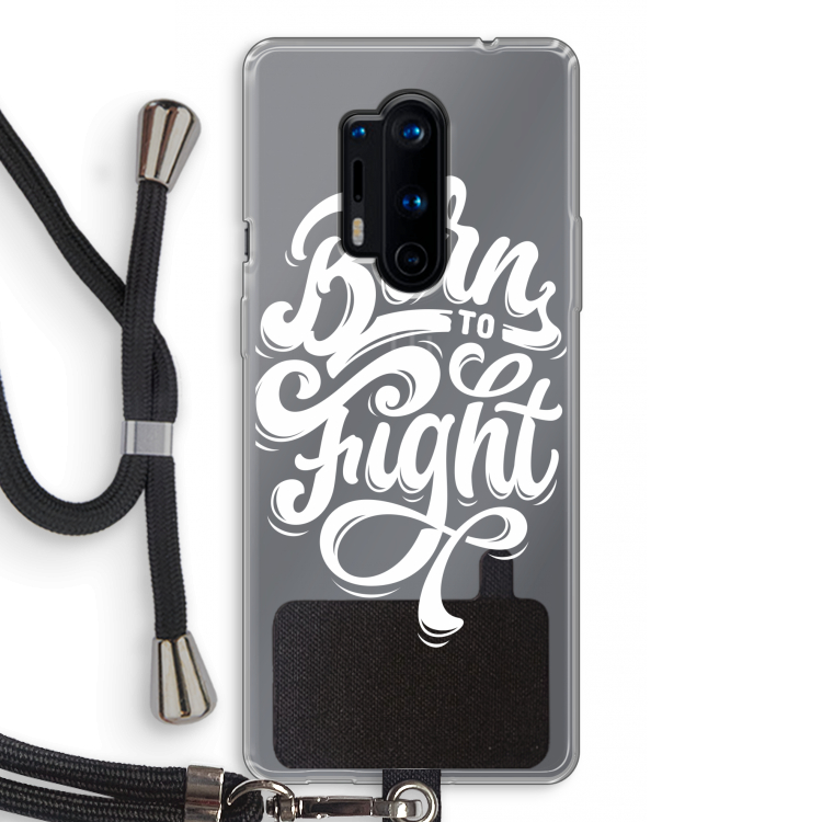 Born to Fight: OnePlus 8 Pro Transparant Hoesje met koord