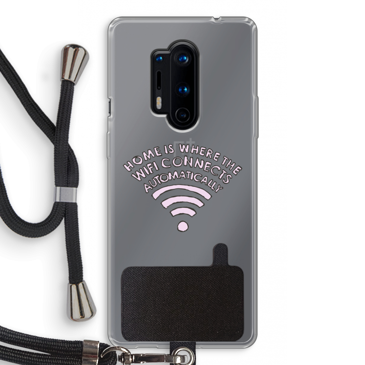 Home Is Where The Wifi Is: OnePlus 8 Pro Transparant Hoesje met koord